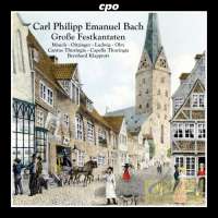 Bach C.P.E.: Festive Cantatas